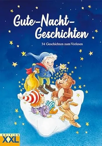 Gute-Nacht-Geschichten: 34 Geschichten zum Vorlesen