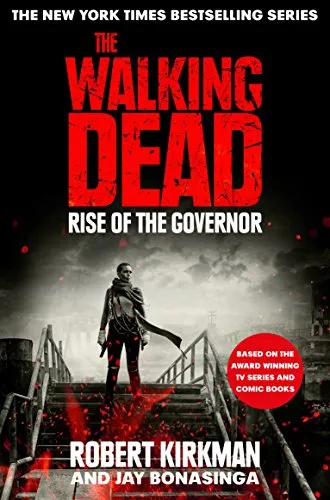 Rise of the Governor (The Walking Dead, 1)