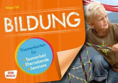 Bildung: Themenkarten für Teamarbeit, Elternabende und Seminare