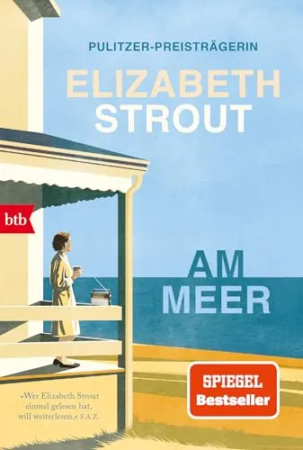 Am Meer: Roman (Die Lucy-Barton-Romane, Band 4) - Hörbuch über die bewegende Geschichte von Lucy Barton, die sich mit ihrer Vergangenheit auseinandersetzt und dabei neue Einsichten gewinnt.