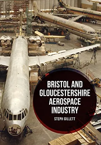 Bristol and Gloucestershire Aerospace Industry