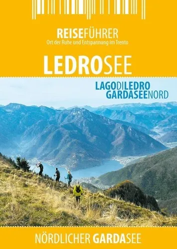 Ledrosee - Reiseführer - Lago di Ledro Mikro-Feriengebiet der Extraklasse ...