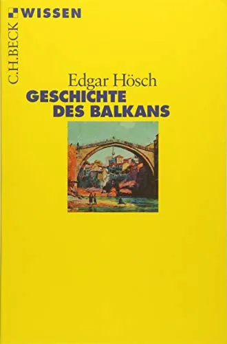 Geschichte des Balkans (C.H.BECK Wissen)