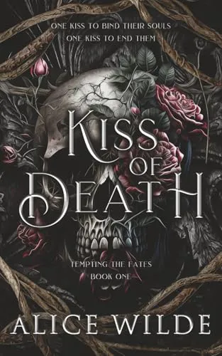 Kiss of Death: A Dark Gods and Monsters Fantasy Romance (Tempting the Fates, Band 1)