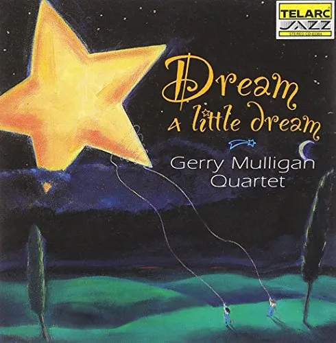 Dream a Little Dream