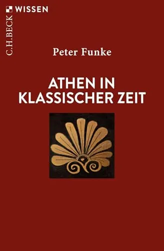 Athen in klassischer Zeit (C.H.BECK Wissen)