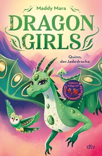 Dragon Girls – Quinn, der Jadedrache: Drachenstarkes Fantasy-Abenteuer ab 7 Jahren (Die Dragon Girls-Reihe, Band 6)