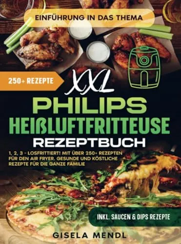 XXL Philips Heißluftfritteuse Rezeptbuch