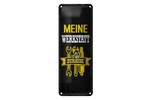 Blechschild Spruch 27x10 cm Meine Werkstatt ist mein Zuhause Deko Schild