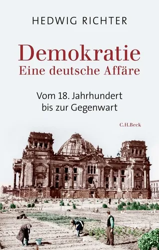 Demokratie: Eine deutsche Affäre – Ein Blick auf die deutsche Demokratie - Demokratie-Buch, bietet tiefgehende Einblicke und Analysen zur deutschen politischen Landschaft und deren Herausforderungen.