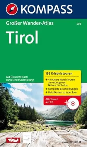 Tirol: Großer Wanderatlas mit 156 Erlebnistouren (KOMPASS Großes Wanderbuch, Band 598)