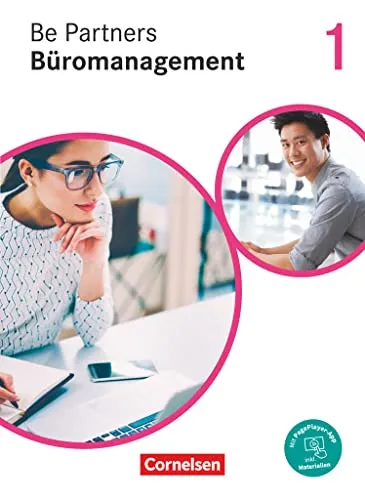 Be Partners - Büromanagement 1. Ausbildungsjahr: Lernfelder 1-4 - Schulbücher & Lernhilfen, kompetenzorientierte Reihe für den neuen Büroberuf mit praxisnahen Beispielen und umfassender Lehrplanabdeckung.