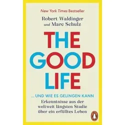 The Good Life ... und wie es gelingen kann