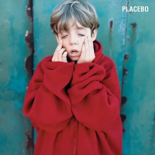 Placebo / Placebo