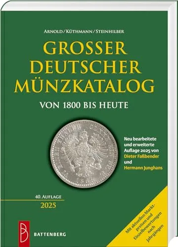 Großer deutscher Münzkatalog: von 1800 bis heute - Antiquitäten & Sammlerkataloge, umfassende 40. Auflage mit ca. 730 Seiten, ideal für Sammler und Liebhaber von historischen Münzen.