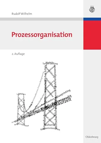 Prozessorganisation (Managementwissen für Studium und Praxis) - Recht - Ein umfassendes Werk zur Prozessorganisation, das praxisnahe Ansätze für Studierende und Fachleute bietet.