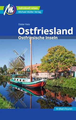 Ostfriesland & Ostfriesische Inseln Reiseführer Michael Müller Verlag: Individuell reisen mit vielen praktischen Tipps (MM-Reisen)