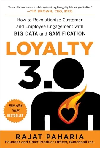 Produktbild LOYALTY 3.0: How Big Data and Gamification Are Revolutionizing Customer and Employee Engagement