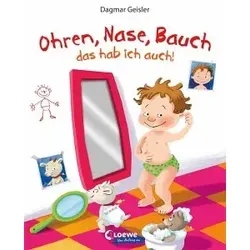 Ohren, Nase, Bauch - das hab ich auch!