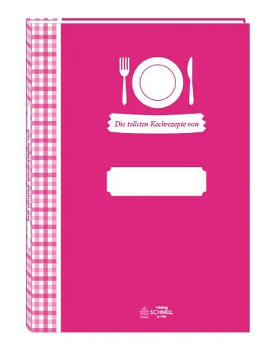 Meine tollsten Kochrezepte, 