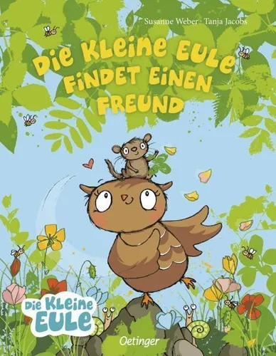 Susanne Weber / Die kleine Eule findet einen Freund9783789115196