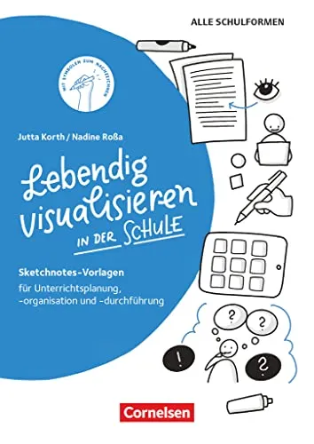 Sketchnotes: Lebendig visualisieren in der Schule - Buch - Sekundarschulbildung mit praktischen Sketchnotes-Vorlagen für kreative Unterrichtsplanung und -organisation.