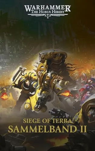 The Horus Heresy - Siege of Terra - Sammelband 02 - Unterhaltungsliteratur, epische Fortsetzung der Horus Heresy-Serie mit packenden Geschichten und faszinierenden Charakteren.