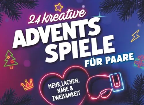 kreative Adventsspiele für Paare: mehr Lachen, Nähe & Zweisamkeit | Der Adventskalender für Paare zum gemeinsamen spielen statt scrollen 24