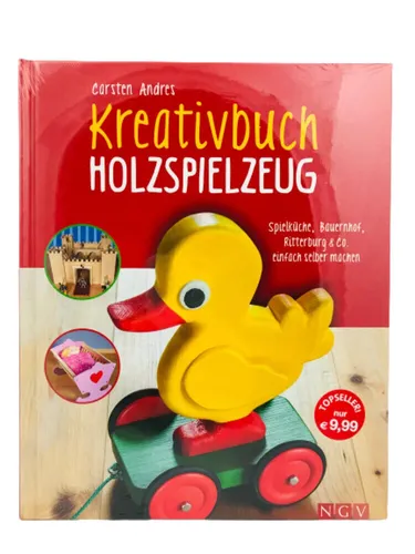 Kreativbuch Holzspielzeug - Spielküche, Bauernhof, Ritterburg & Co. Gebunden NEU