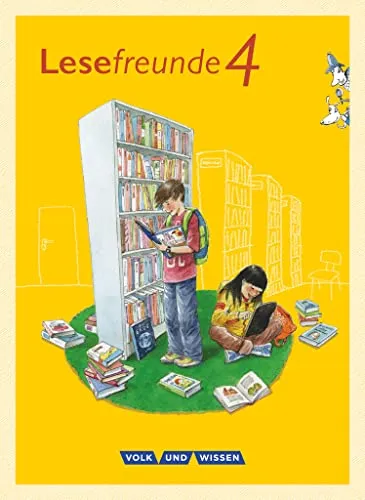 Lesefreunde - Lesen - Schreiben - Spielen - 4. Schuljahr - Deutsch Schulbücher, umfassendes Lesebuch mit Lernentwicklungsheft für kreative Förderung in den östlichen Bundesländern und Berlin.