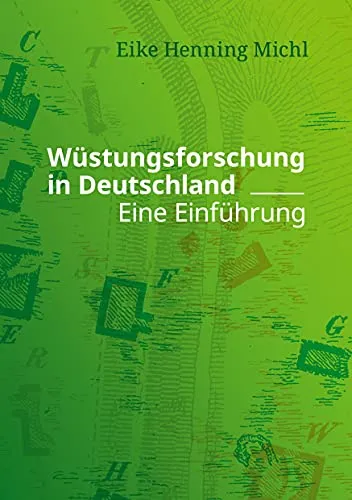 Wüstungsforschung in Deutschland: Eine Einführung