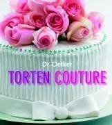 Torten Couture: Torten dekorieren