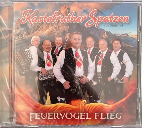 CD - Kastelruther Spatzen - Feuervogel Flieg