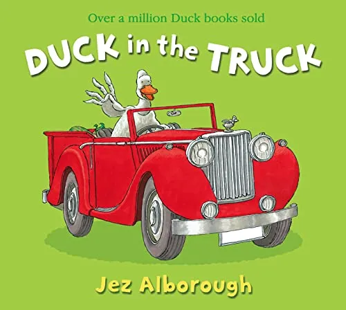 Duck in the Truck: The classic animal picture book great for kids ages 3 to 6