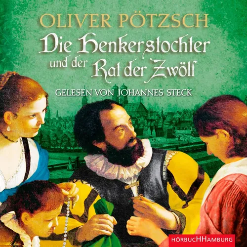 Oliver Pötzsch | Die Henkerstochter und der Rat der Zwölf (Die...
