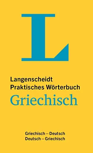 Langenscheidt Praktisches Wörterbuch Griechisch - Neugriechisch lernen: Umfassendes Wörterbuch für Griechisch-Deutsch und Deutsch-Griechisch, ideal für Anfänger und Fortgeschrittene.