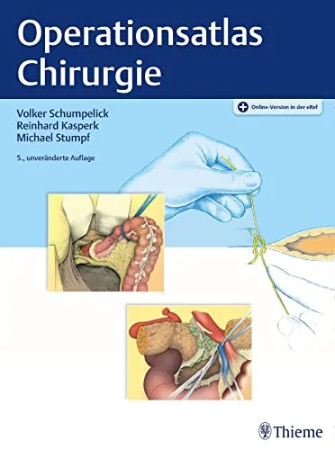 Operationsatlas Chirurgie - Umfassender Leitfaden für chirurgische Eingriffe, ideal für Medizinstudenten und Fachkräfte in der Chirurgie