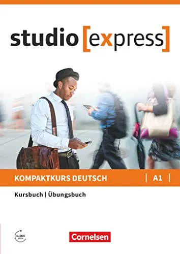 Studio [express] - A1: Kurs- und Übungsbuch mit Audios online - Deutsche Sprache Allgemein - Inkl. E-Book und interaktive Audios für ein effektives Lernen.