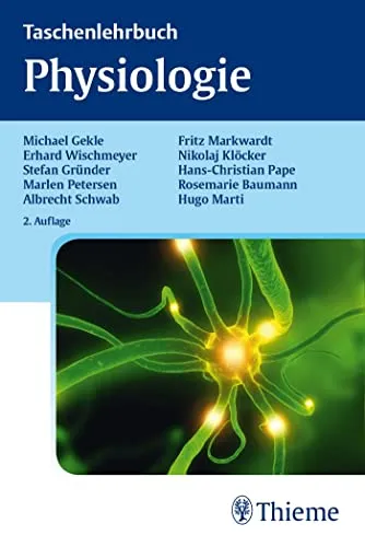 Taschenlehrbuch Physiologie - Kompakte Wissensquelle für Medizinstudenten - Medizinstudium und praktisches Nachschlagewerk, ideal zur schnellen Auffrischung und Vertiefung physiologischer Kenntnisse.