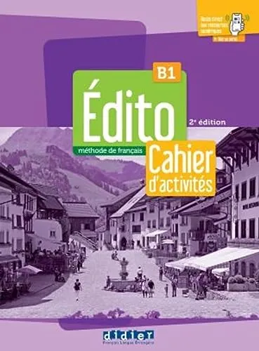 Édito B1, 3e édition: Méthode de français. Cahier d'activités