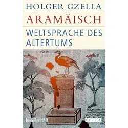 Aramäisch: Weltsprache des Altertums von Beck