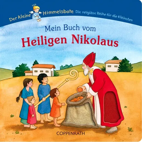Mein Buch vom Heiligen Nikolaus - Der kleine Himmelsbote - Kartonbuch für Kinder ab 2 Jahren, ideal zur Einführung in die Nikolausgeschichte und die religiöse Erziehung.