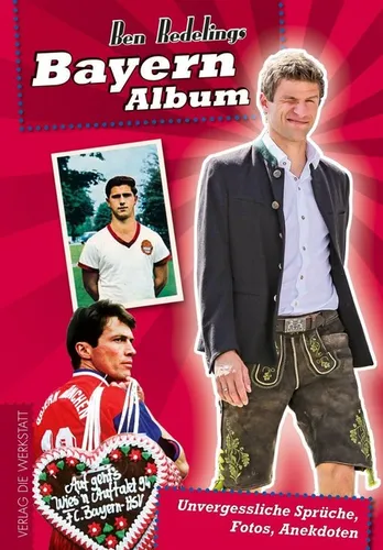 Bayern-Album von Ben Redelings (2016, Taschenbuch)