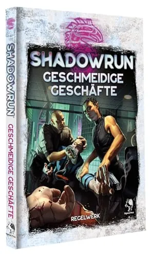 Shadowrun: Geschmeidige Geschäfte (Hardcover) DE - Gesellschaftsspiel im Shadowrun-Universum, bietet spannende Abenteuer und strategische Entscheidungen für Rollenspiel-Fans.