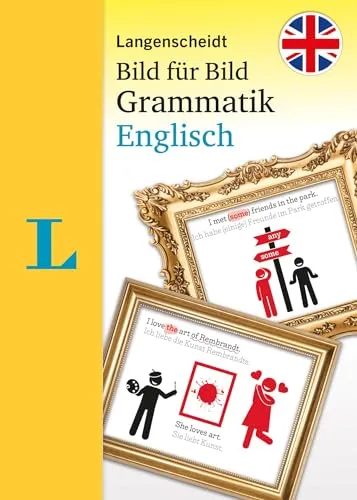 Langenscheidt Grammatik Bild für Bild Englisch - Tipps fürs Studium: Visuelle Grammatik für einen einfachen und anschaulichen Einstieg in die englische Sprache.