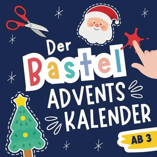 Der Bastel-Adventskalender: Kreativ-Advent für Minis