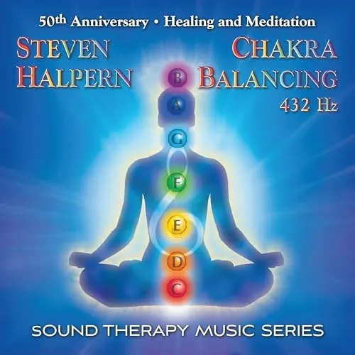 Chakra Balancing 432hz: Sound Therapy Music Series