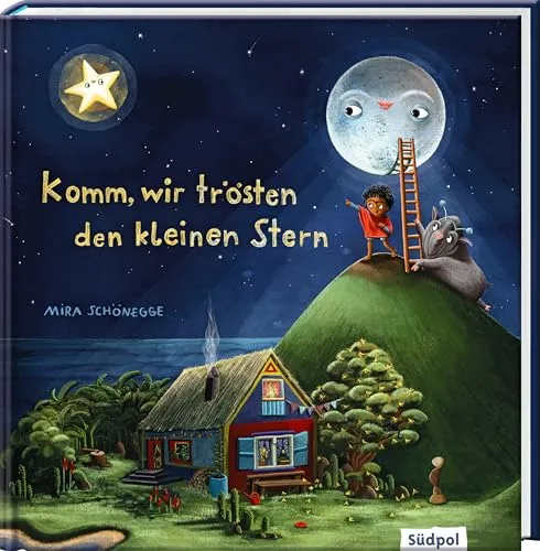 Komm, wir trösten den kleinen Stern: Freundschafts-Bilderbuch für Kinder - Traumhaft illustriertes Kinderbuch ab 3 Jahren über die Kraft von Freundschaft und Fantasie – das perfekte Geschenkbuch für Mädchen und Jungen.