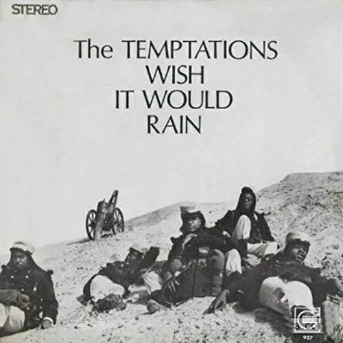Wish It Would Rain by TEMPTATIONS