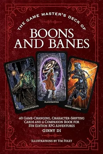The Game Master's Deck of Boons and Banes: 40 Game-changing, Character-shifting Cards and a Companion Book for 5th Edition Rpg Adventures